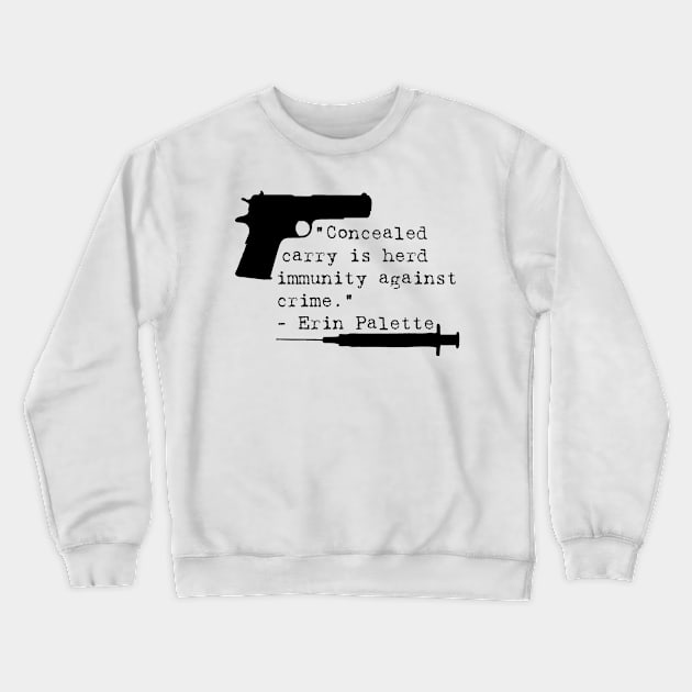 Herd Immunity, Black Text Crewneck Sweatshirt by Operation Blazing Sword